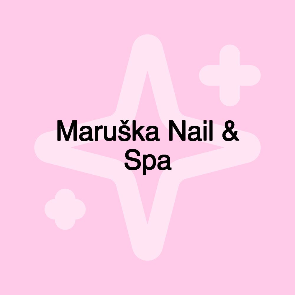 Maruška Nail & Spa