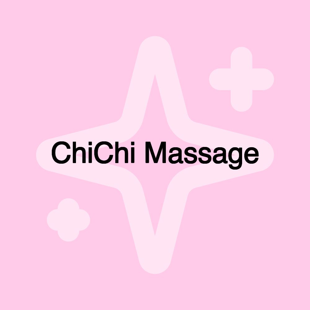 ChiChi Massage