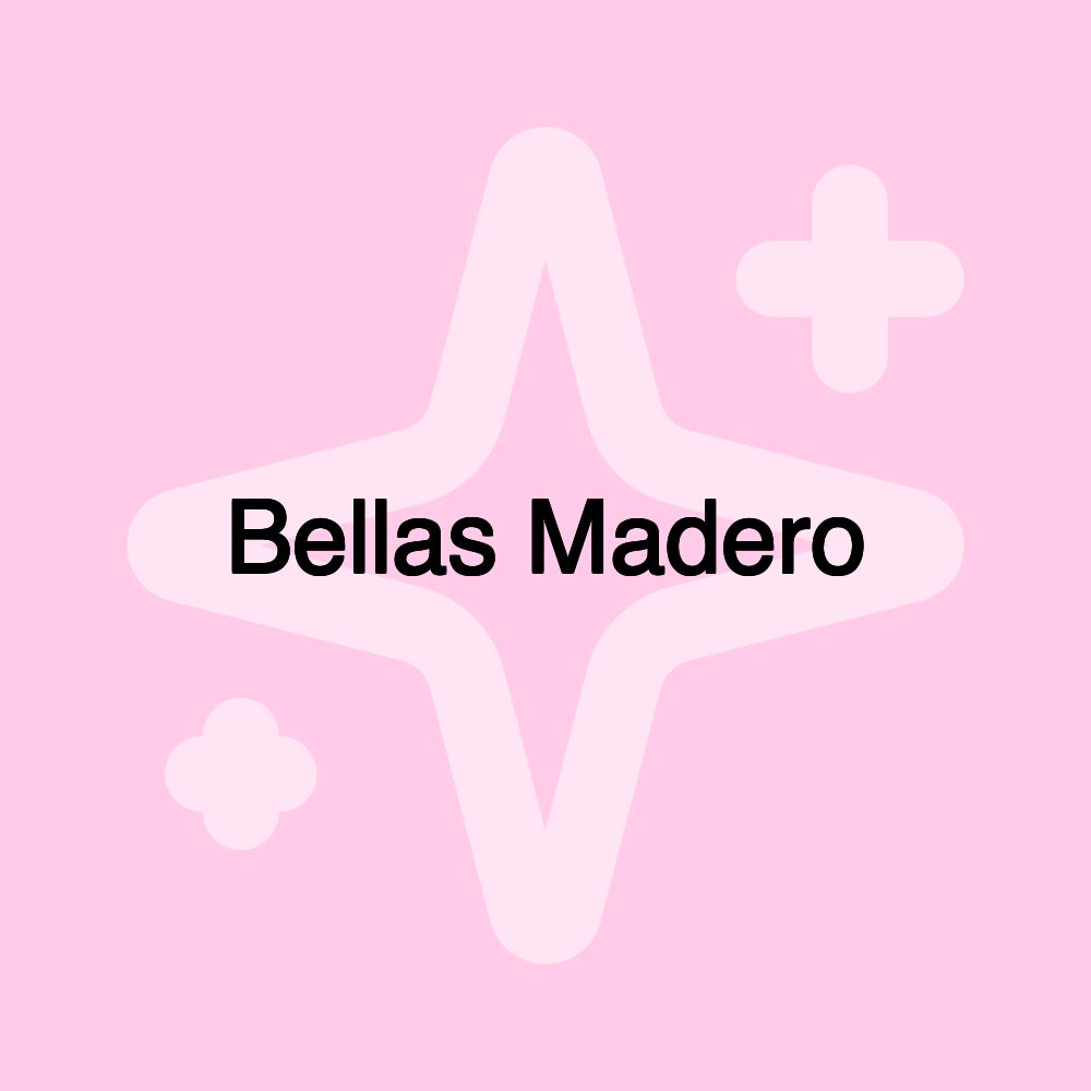 Bellas Madero