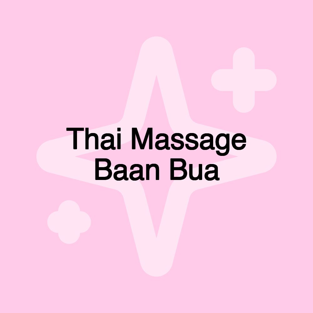 Thai Massage Baan Bua