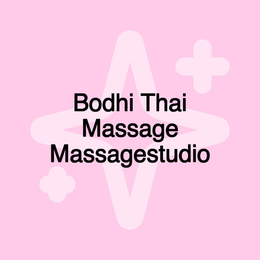 Bodhi Thai Massage Massagestudio