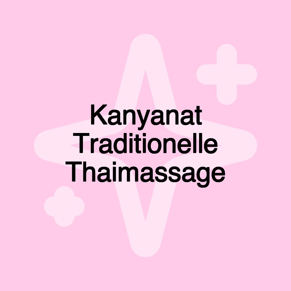 Kanyanat Traditionelle Thaimassage