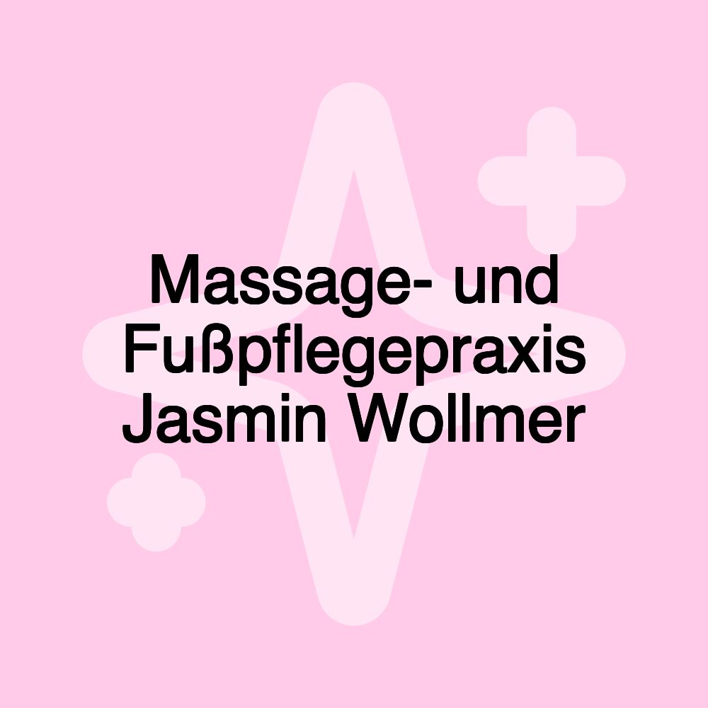 Massage- und Fußpflegepraxis Jasmin Wollmer