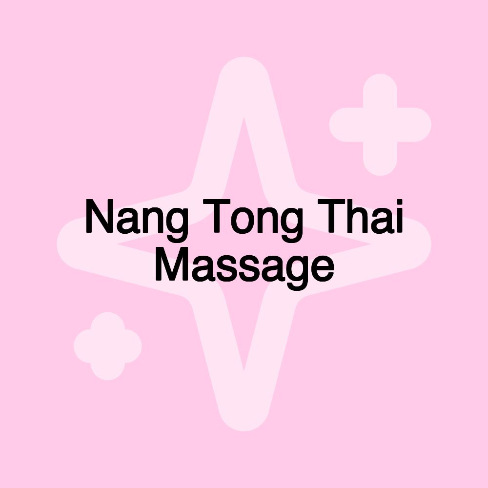 Nang Tong Thai Massage