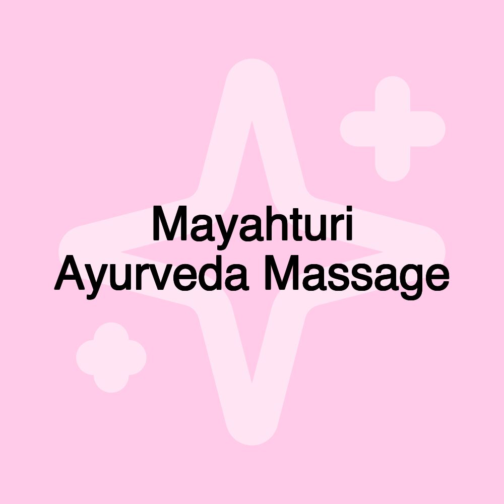 Mayahturi Ayurveda Massage