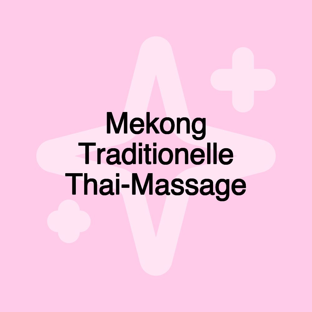 Mekong Traditionelle Thai-Massage