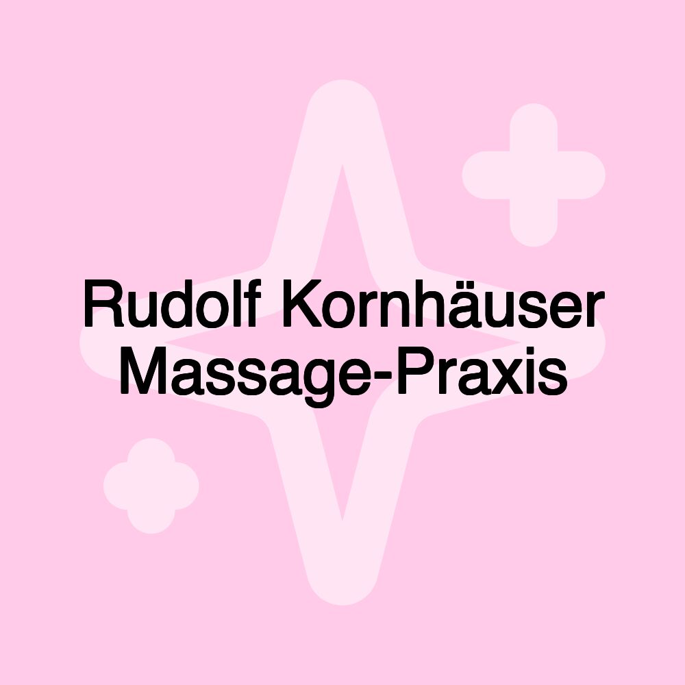 Rudolf Kornhäuser Massage-Praxis