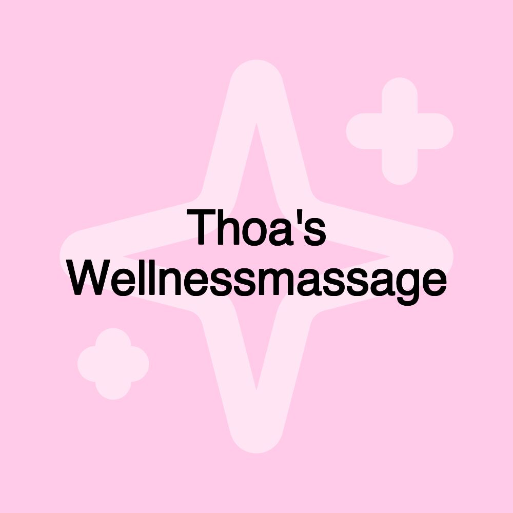 Thoa's Wellnessmassage