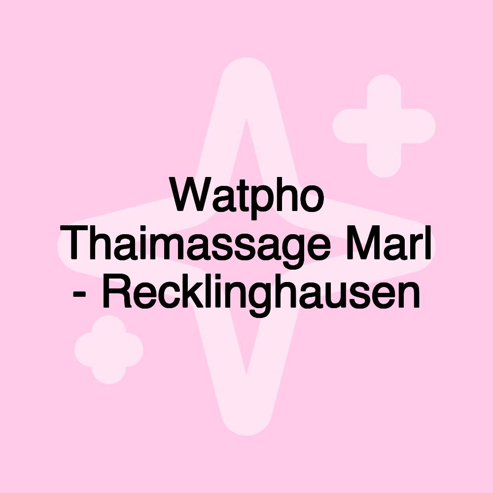 Watpho Thaimassage Marl - Recklinghausen