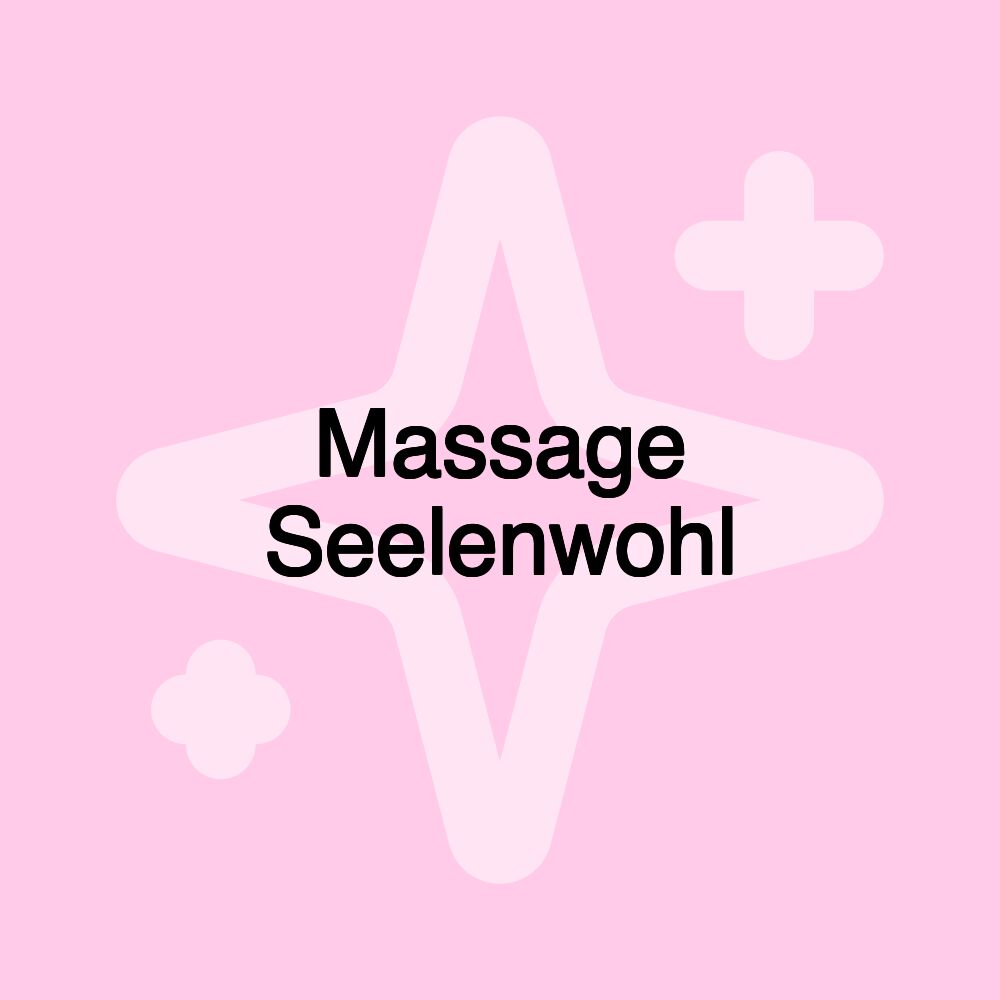 Massage Seelenwohl