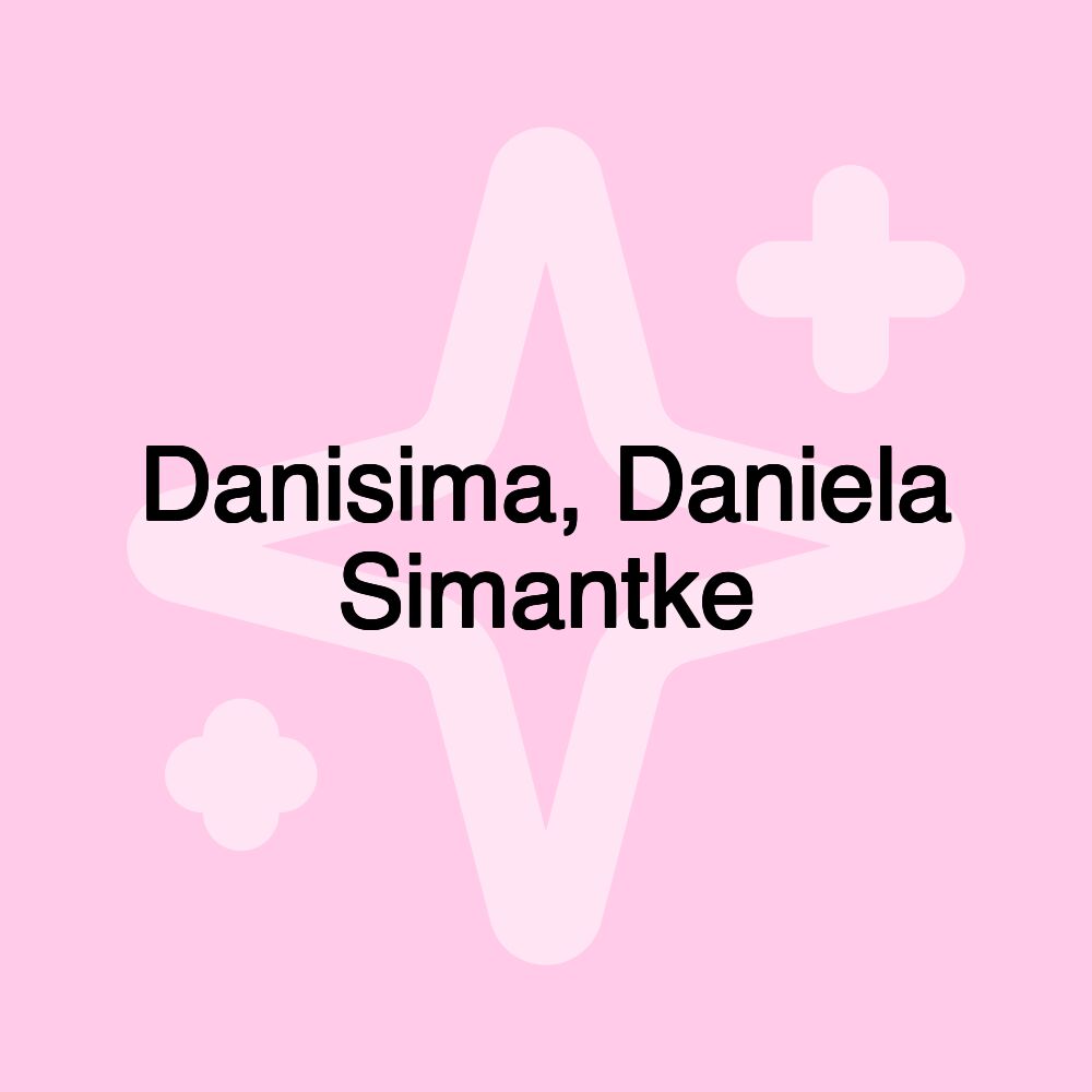 Danisima, Daniela Simantke