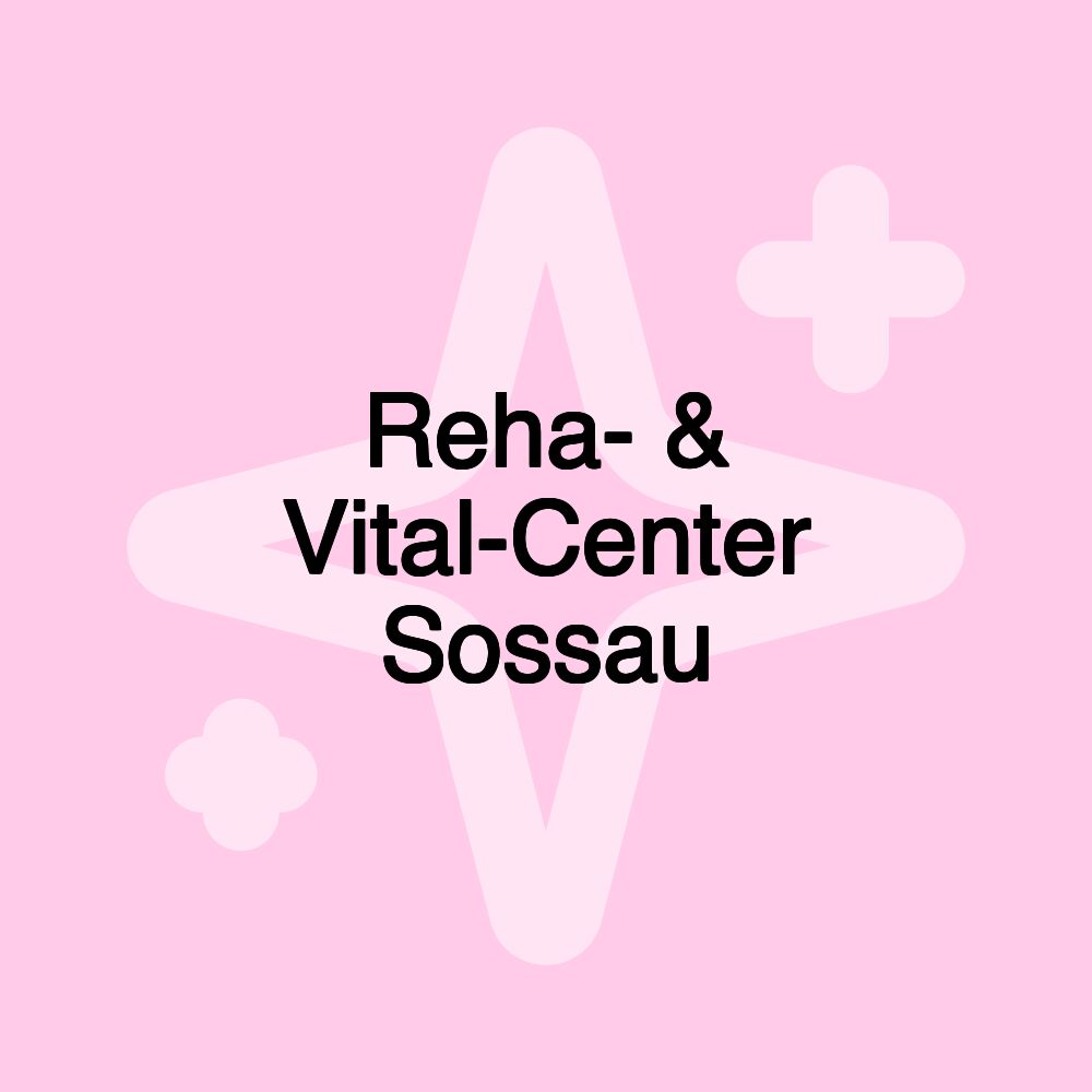 Reha- & Vital-Center Sossau