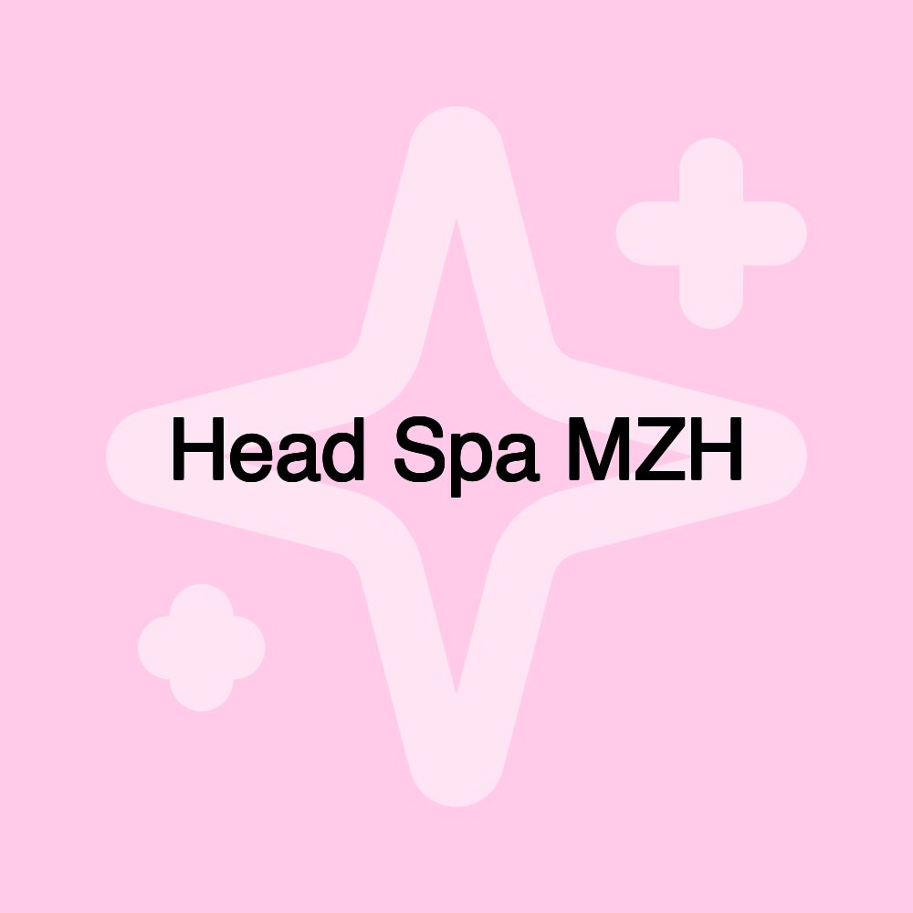 Head Spa MZH