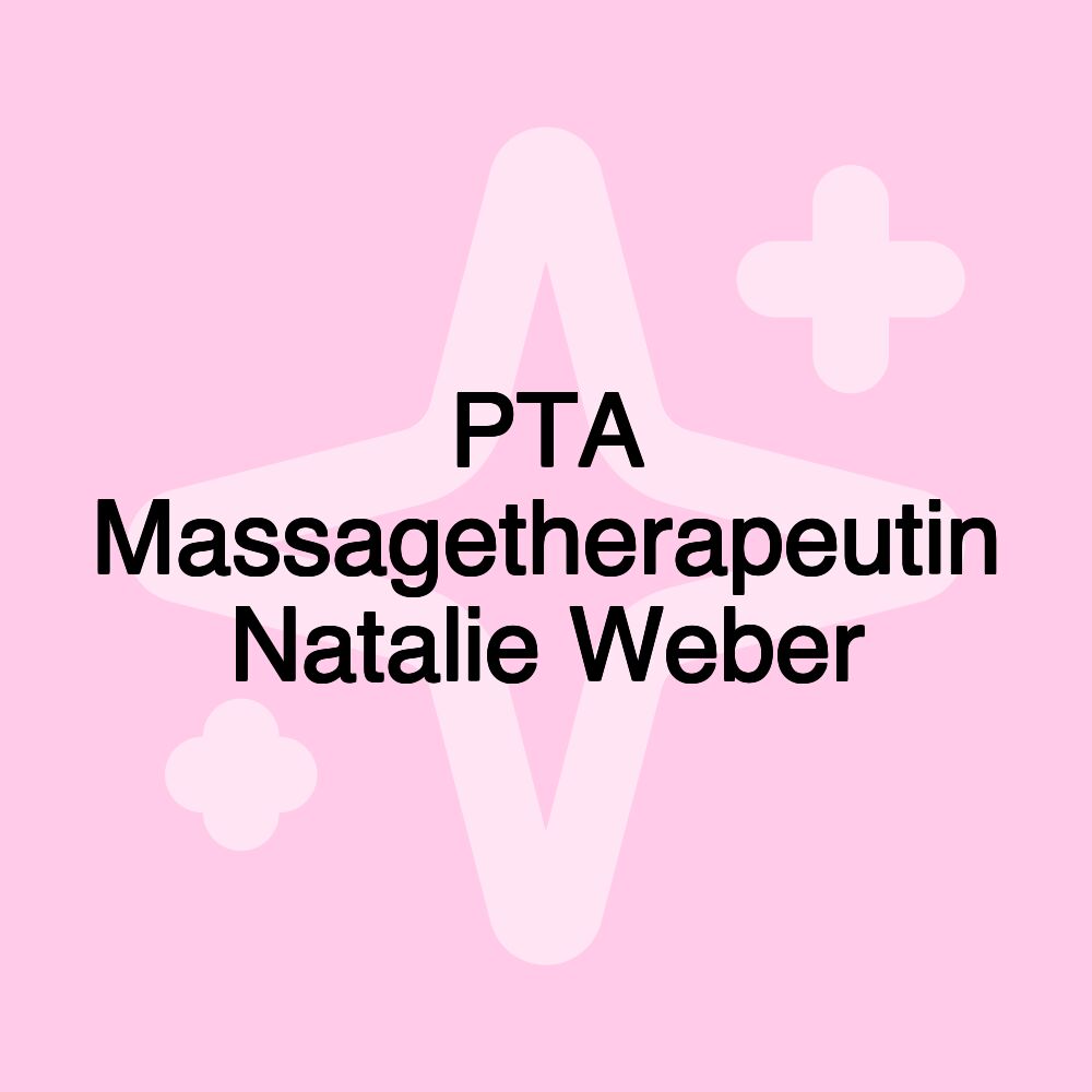 PTA Massagetherapeutin Natalie Weber