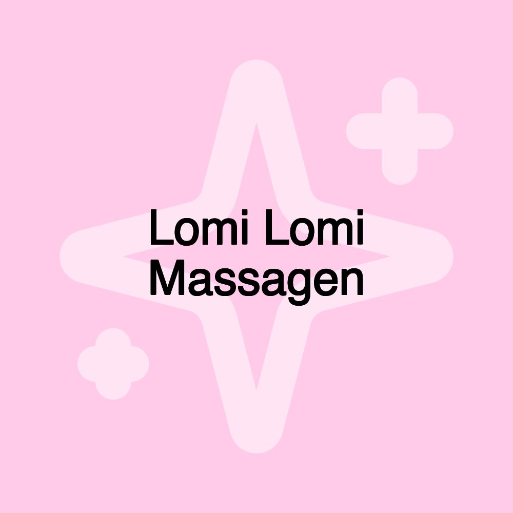 Lomi Lomi Massagen