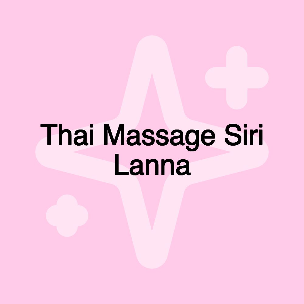 Thai Massage Siri Lanna