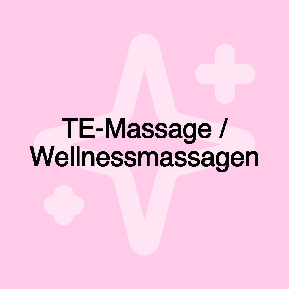 TE-Massage / Wellnessmassagen