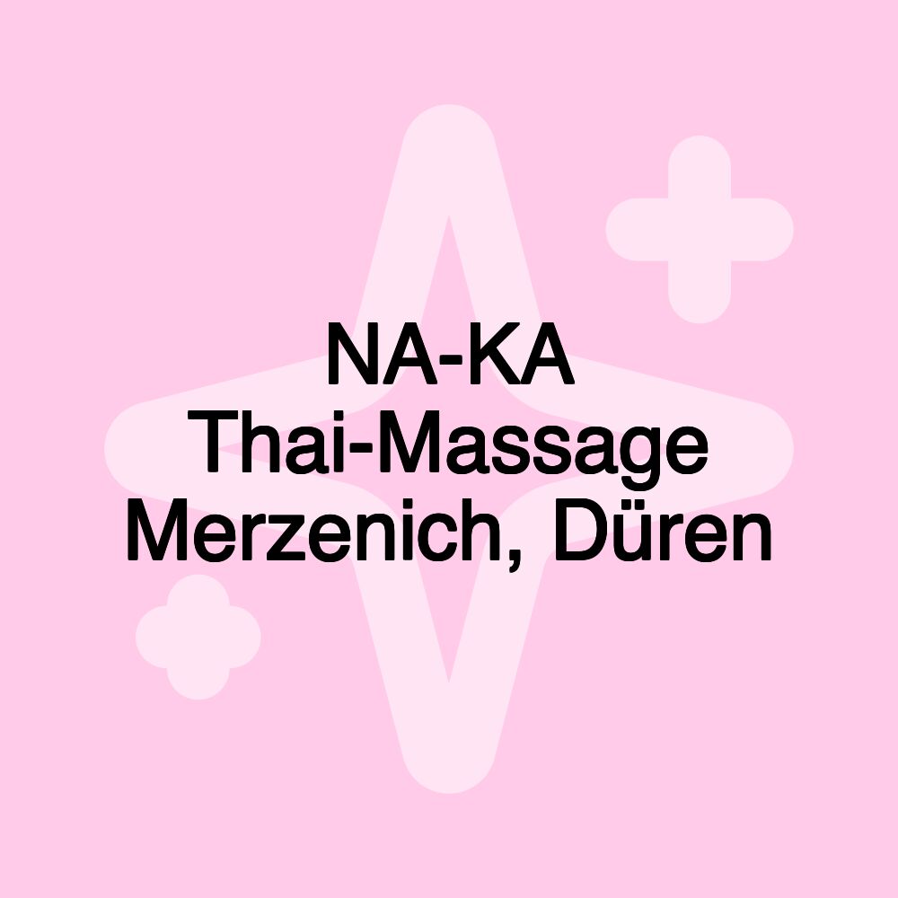 NA-​KA ​Thai-Massage Merzenich, Düren