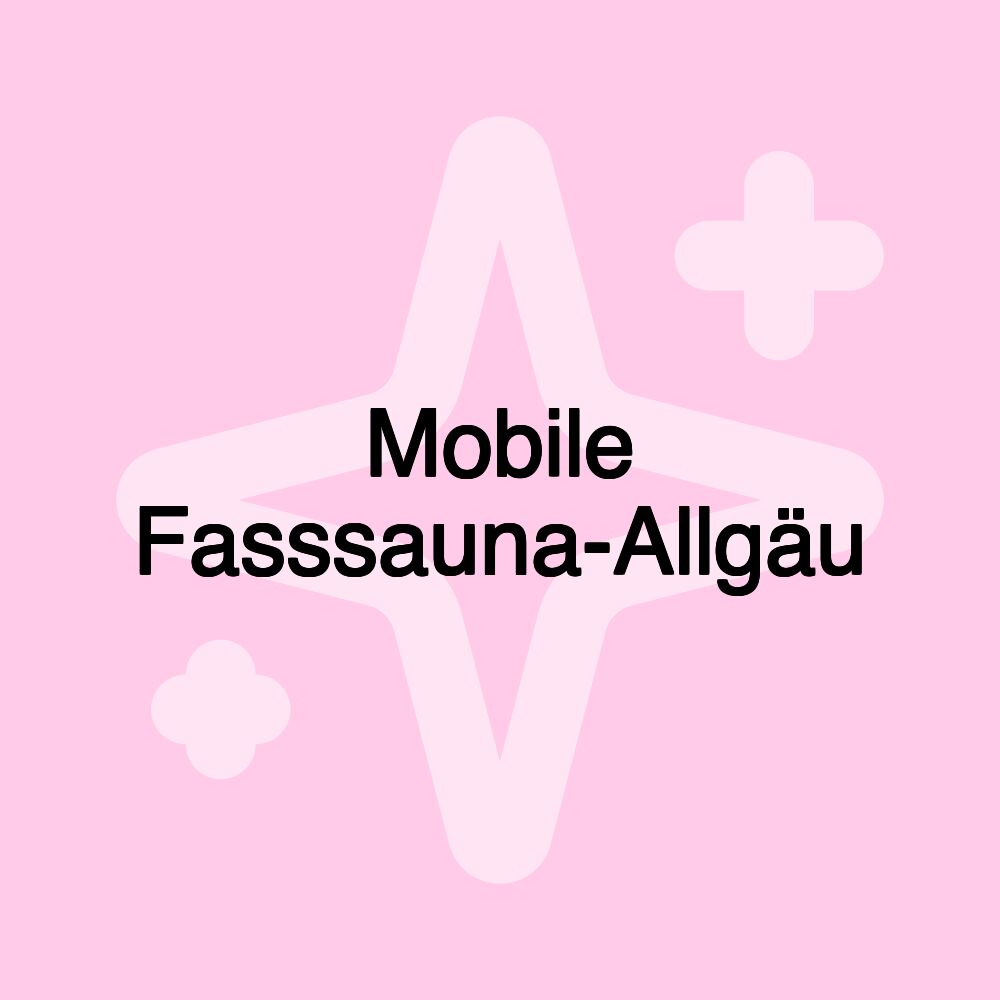 Mobile Fasssauna-Allgäu