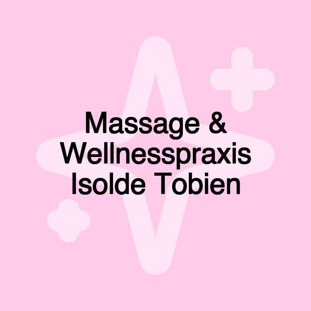 Massage & Wellnesspraxis Isolde Tobien