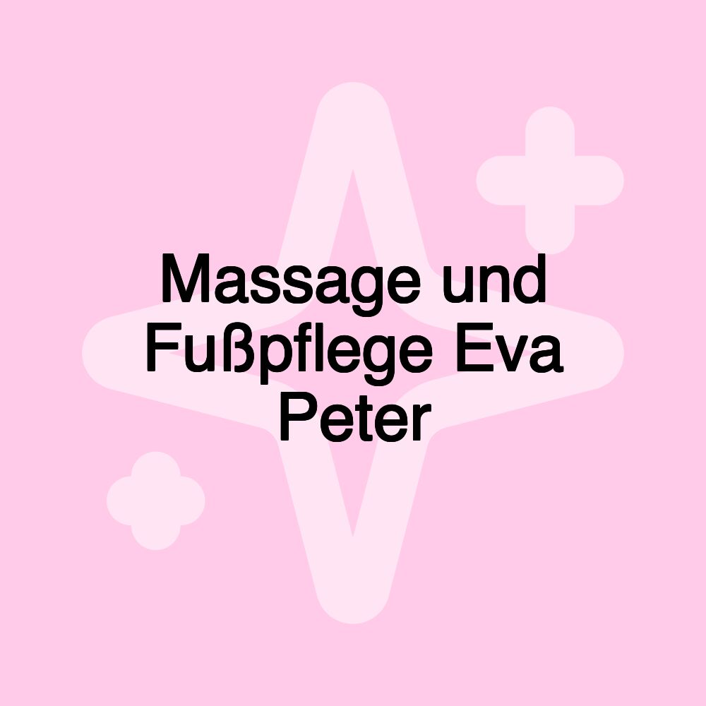 Massage und Fußpflege Eva Peter