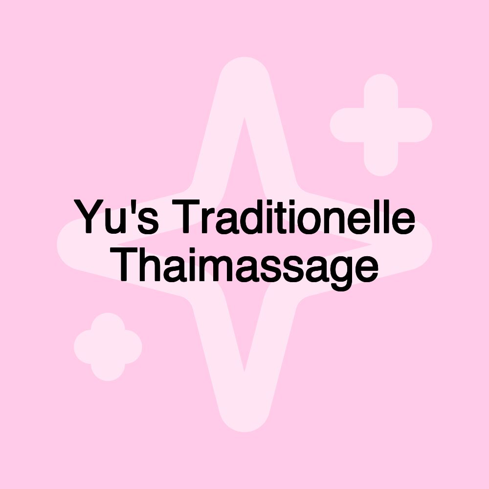 Yu's Traditionelle Thaimassage