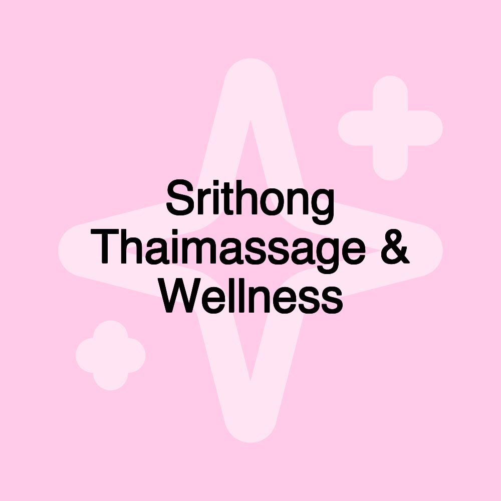 Srithong Thaimassage & Wellness