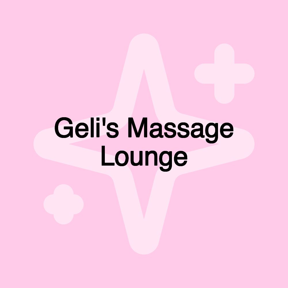 Geli's Massage Lounge