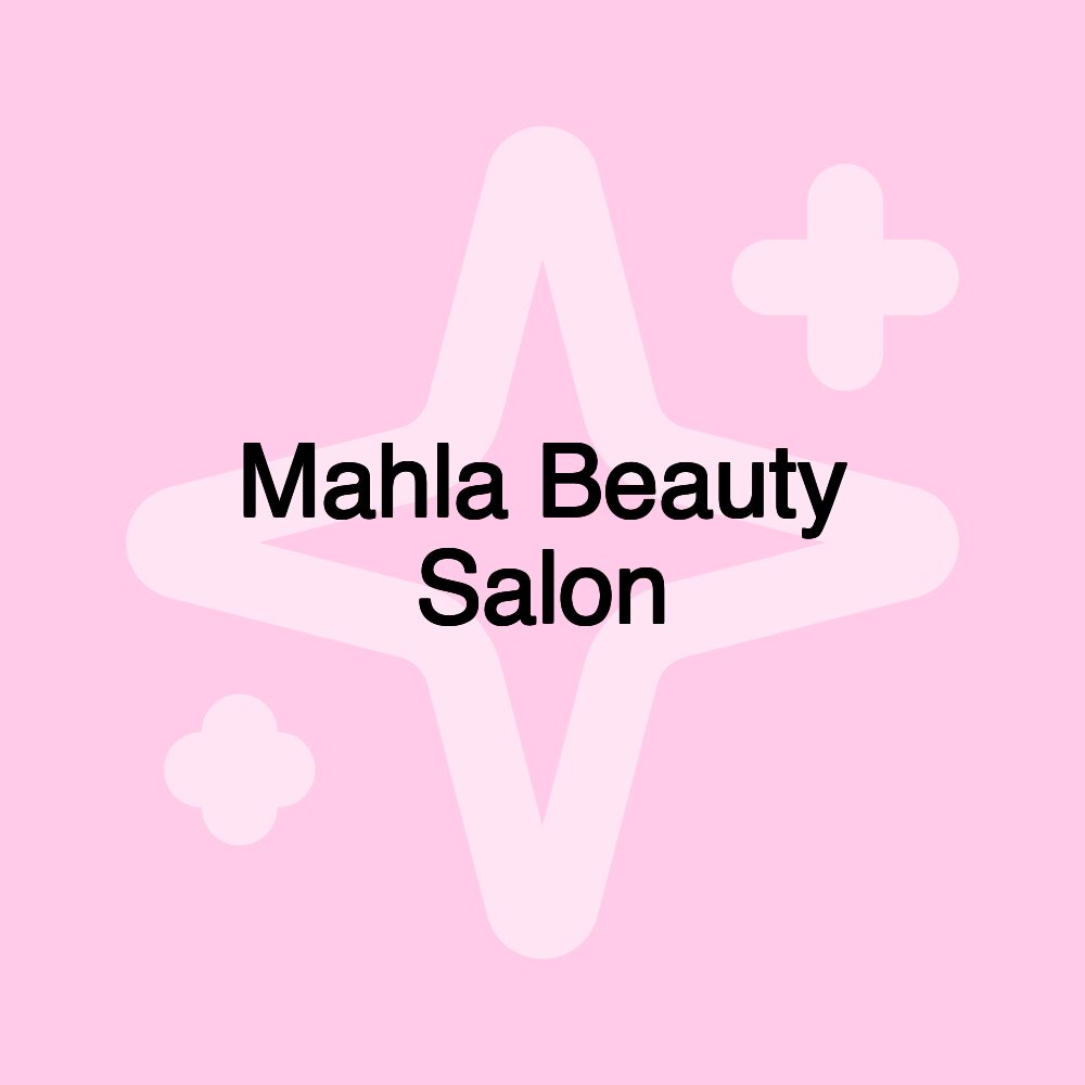 Mahla Beauty Salon