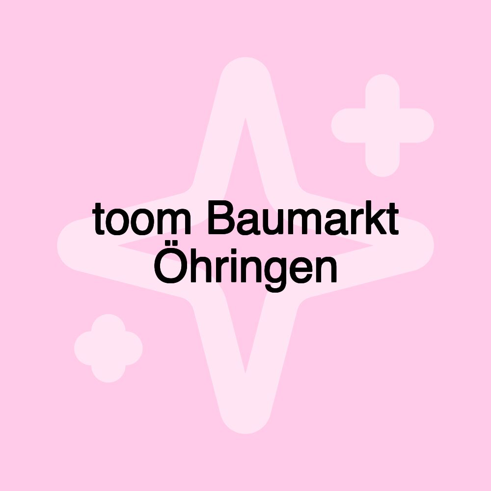 toom Baumarkt Öhringen