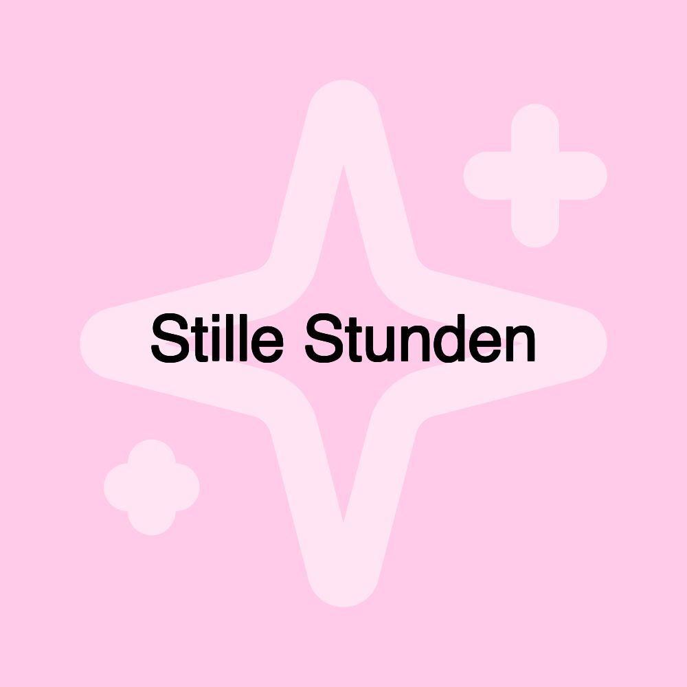 Stille Stunden