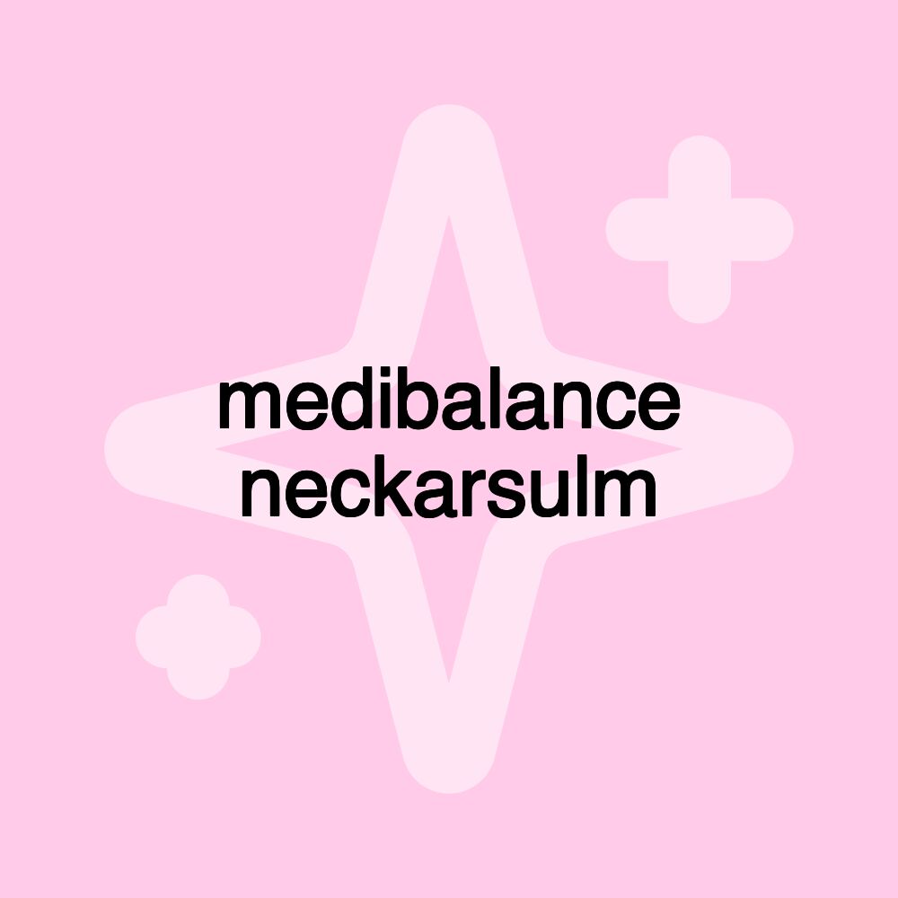 medibalance neckarsulm