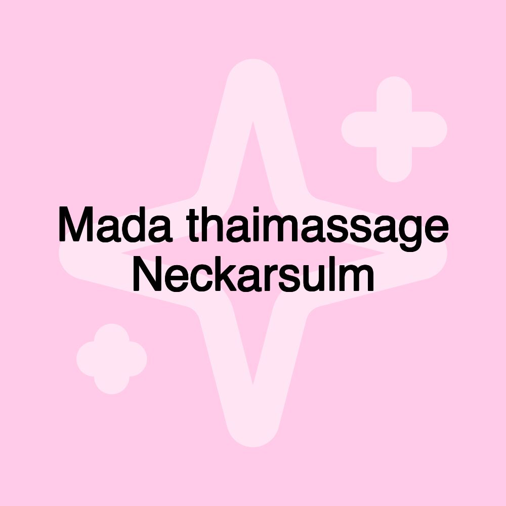 Mada thaimassage Neckarsulm