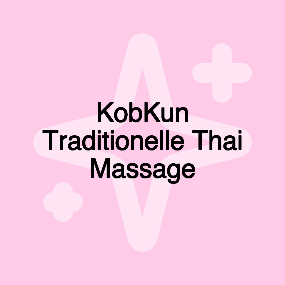 KobKun Traditionelle Thai Massage