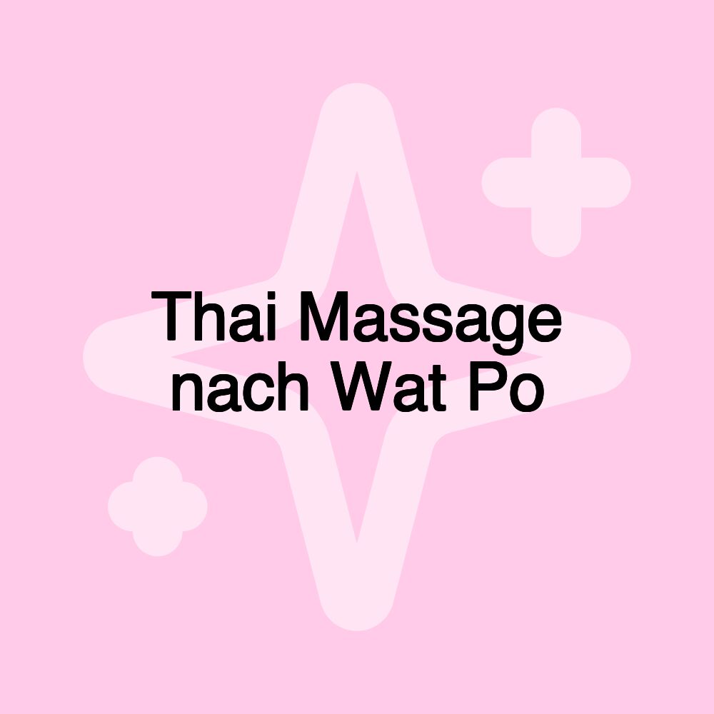 Thai Massage nach Wat Po