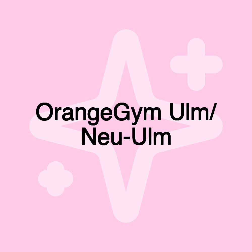 OrangeGym Ulm/ Neu-Ulm