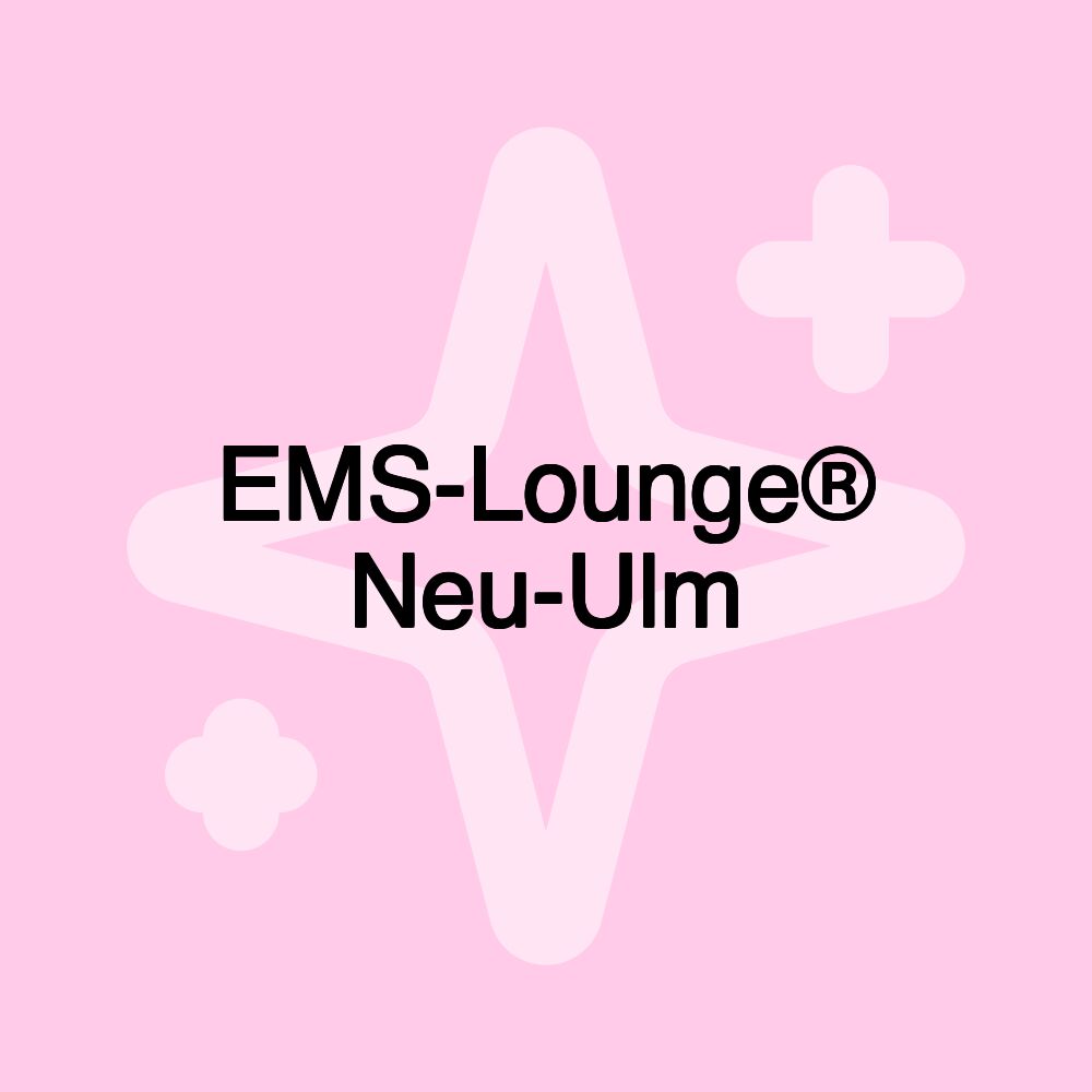 EMS-Lounge® Neu-Ulm