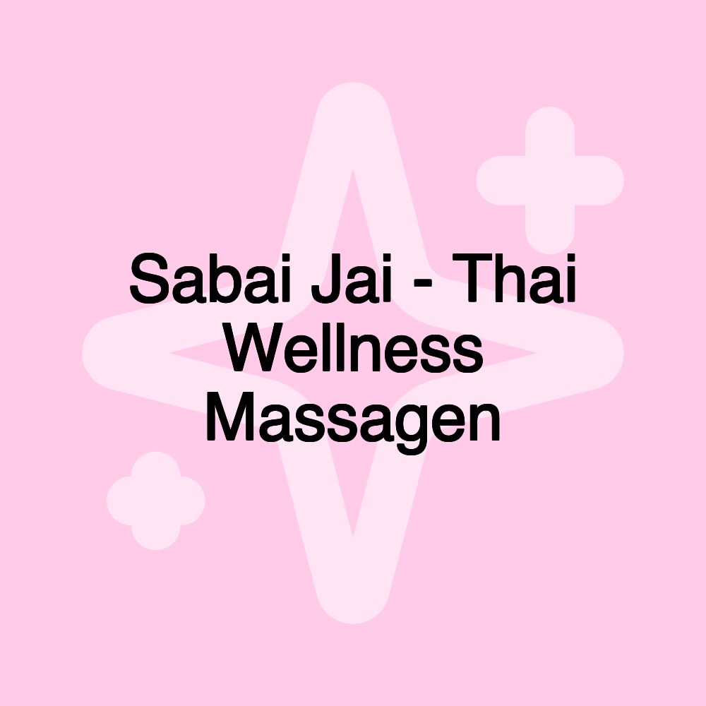 Sabai Jai - Thai Wellness Massagen