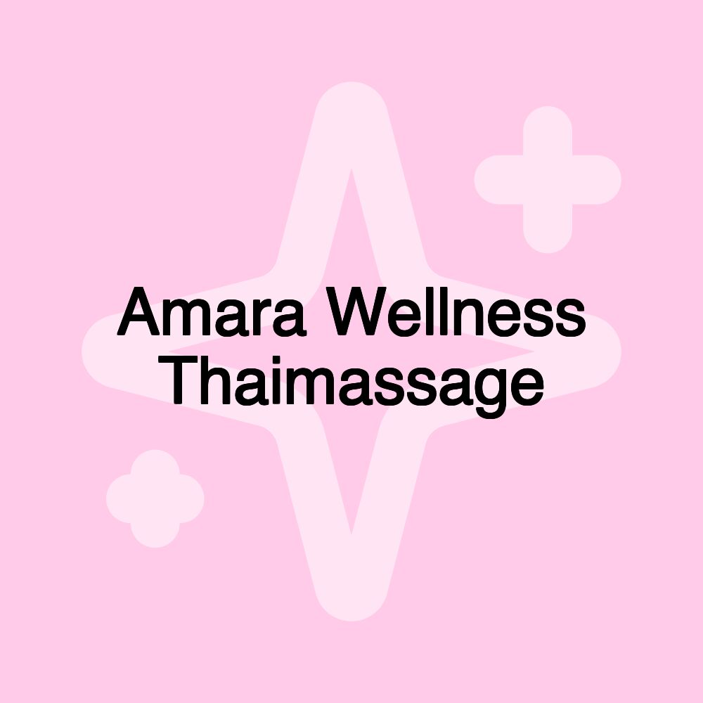 Amara Wellness Thaimassage