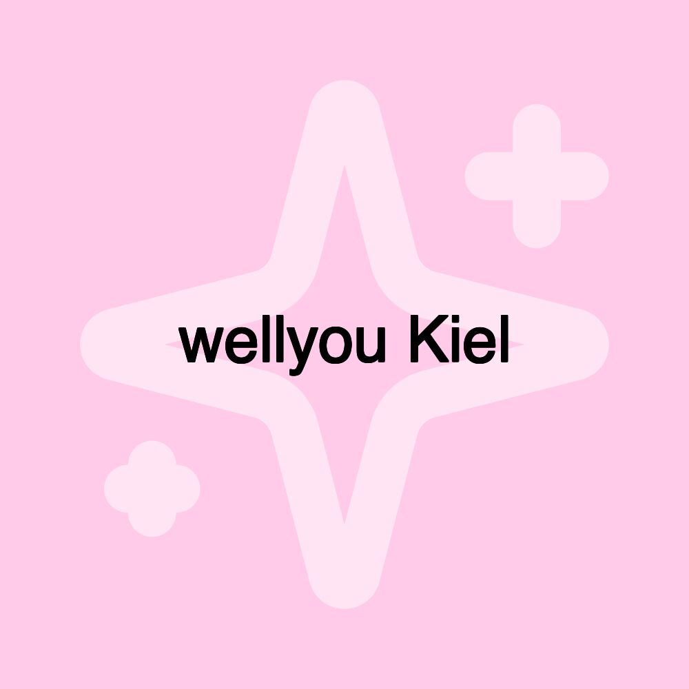 wellyou Kiel