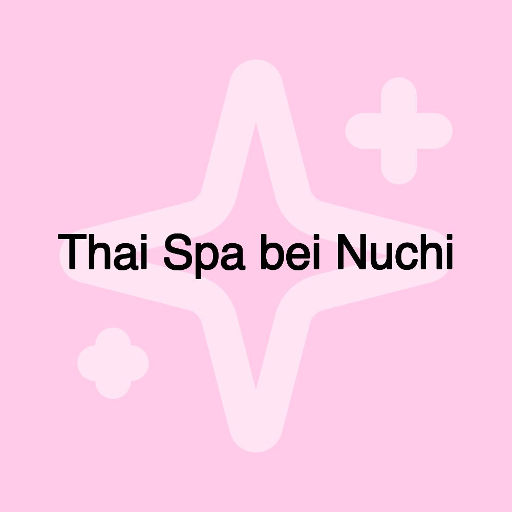 Thai Spa bei Nuchi