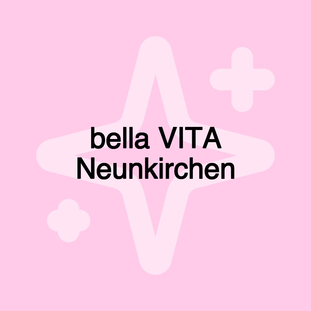 bella VITA Neunkirchen