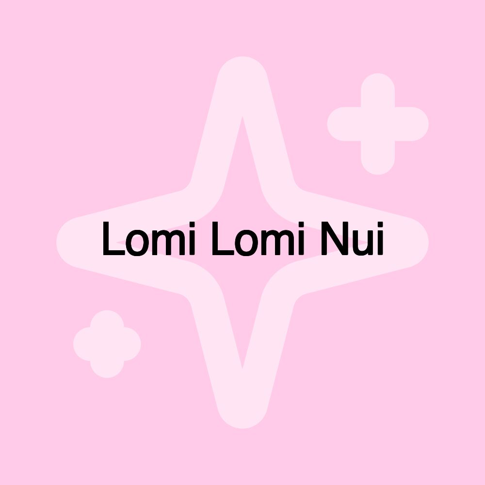 Lomi Lomi Nui