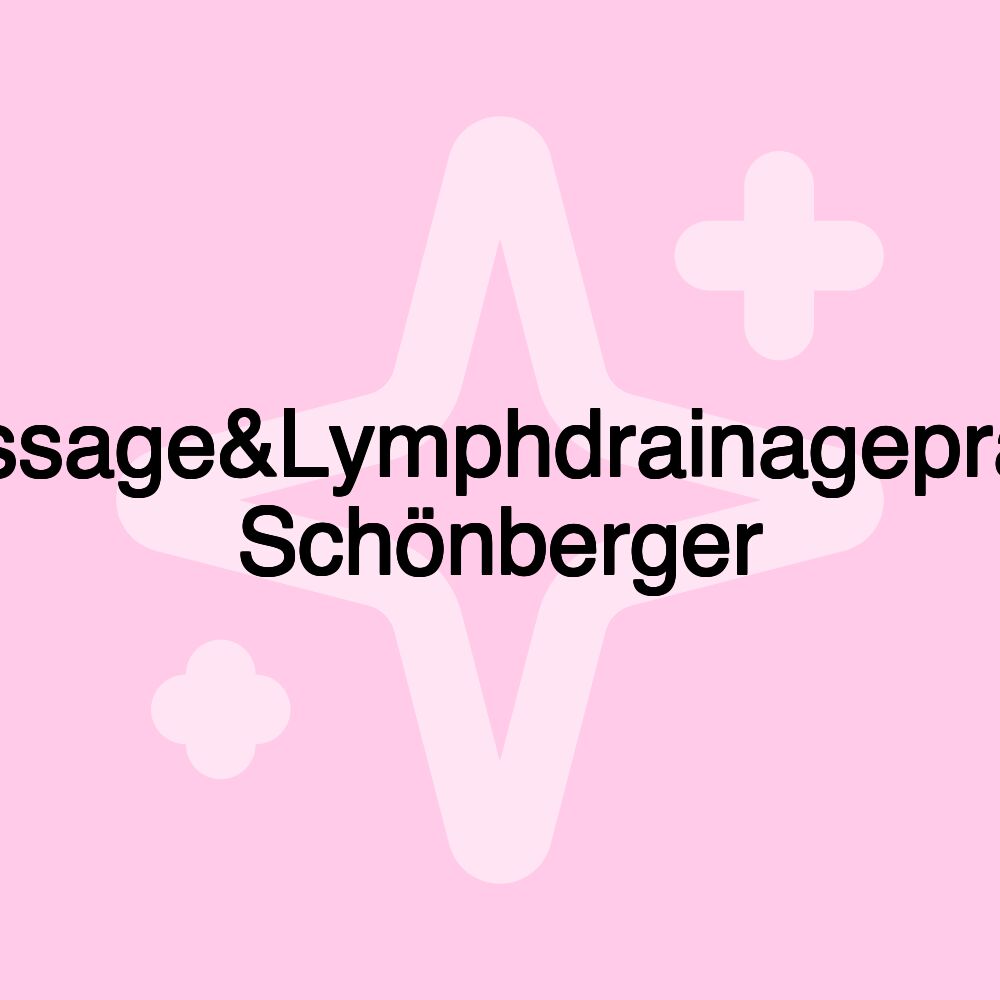 Massage&Lymphdrainagepraxis Schönberger