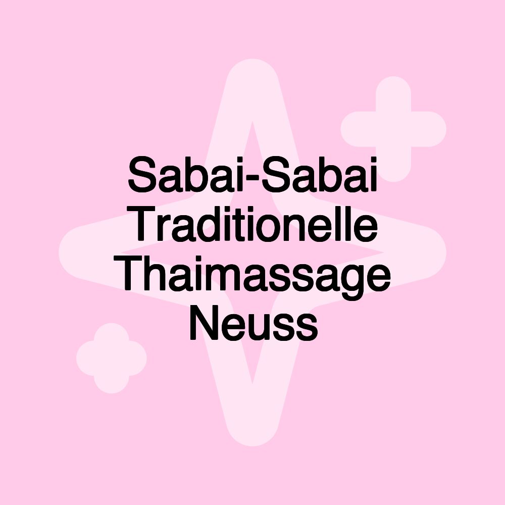 Sabai-Sabai Traditionelle Thaimassage Neuss