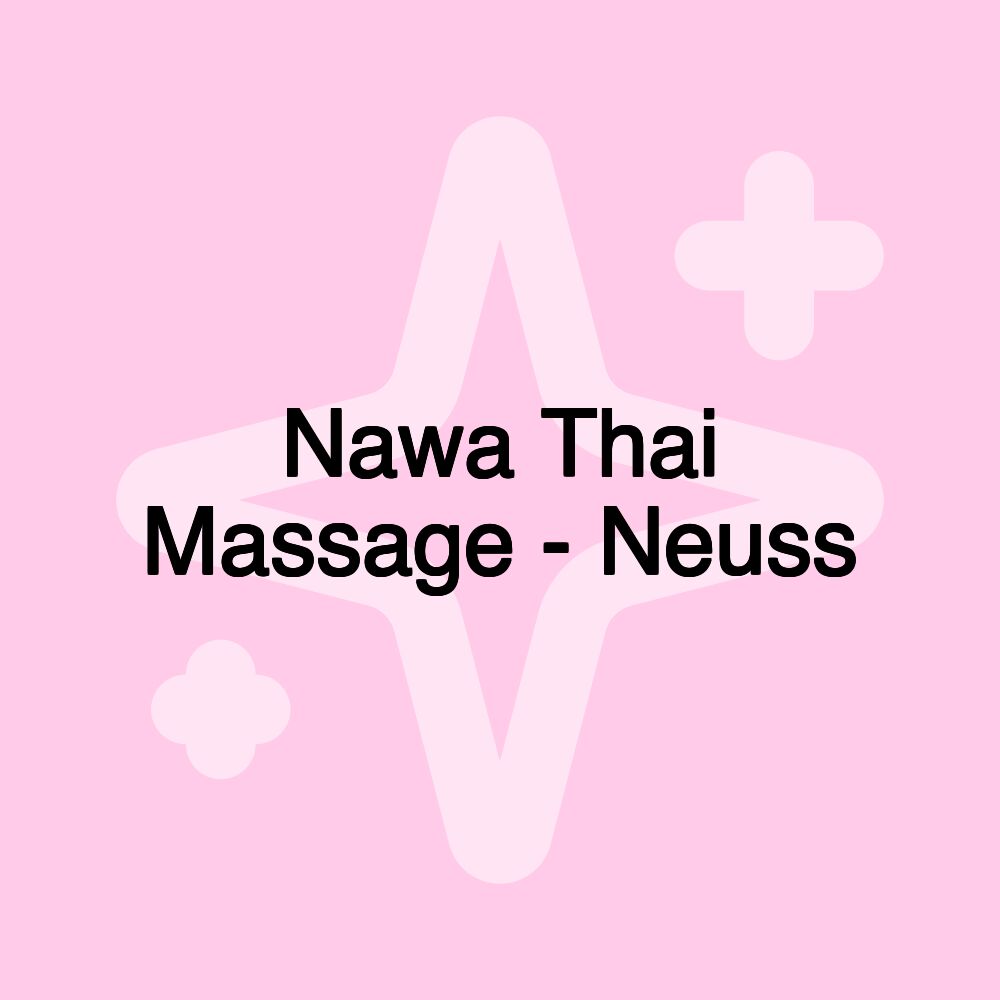 Nawa Thai Massage - Neuss