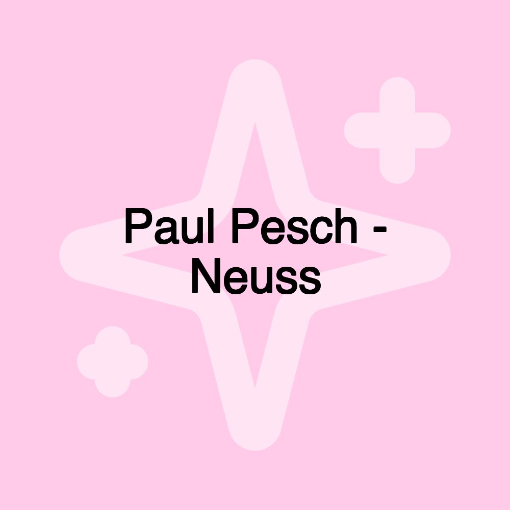 Paul Pesch - Neuss