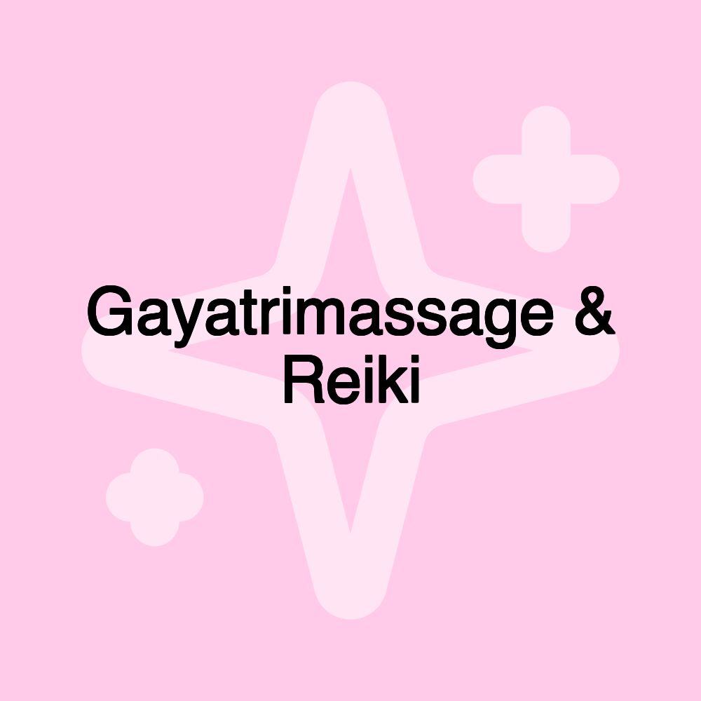 Gayatrimassage & Reiki