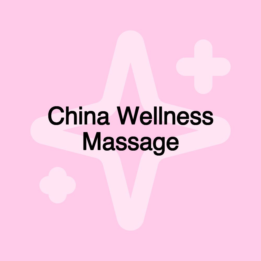 China Wellness Massage