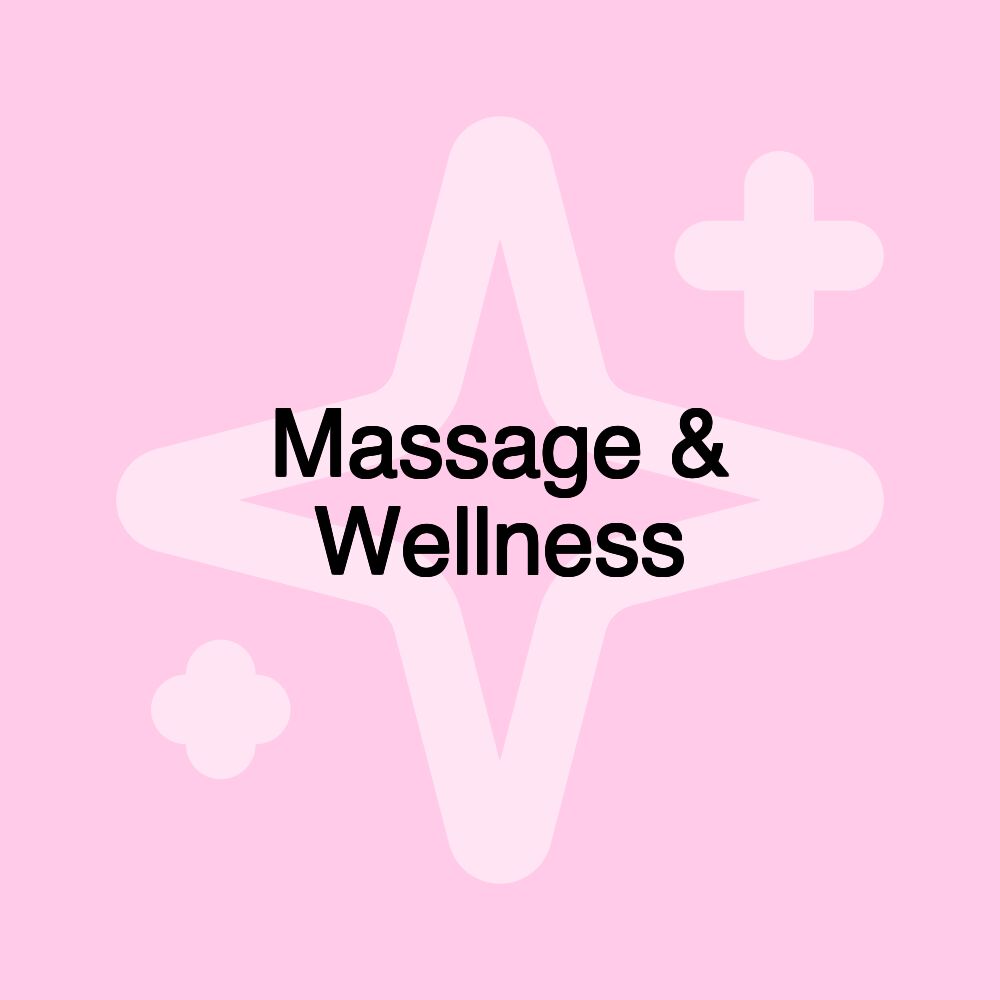 Massage & Wellness